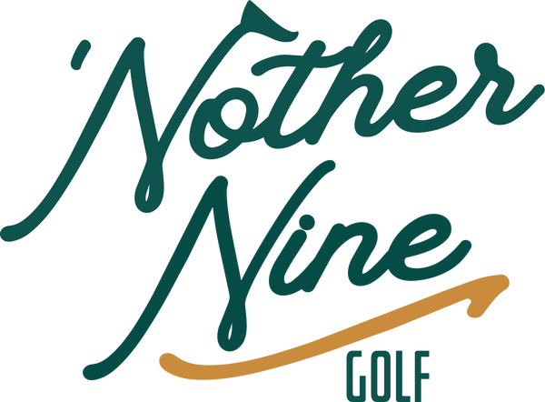 Nother Nine Golf 